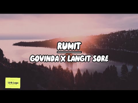 RUMIT - GOVINDA X LANGIT SORE | LIRIK / LYRIC LAGU