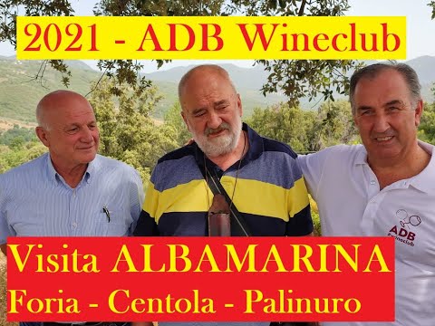 2022 - ADB WINECLUB - Visita Azienda ALBAMARINA a Centola (SA)
