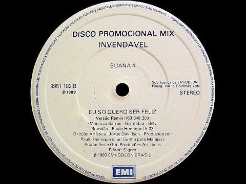 Eu Só Quero Ser Feliz - Buana 4 (Versão Remix) / 1989