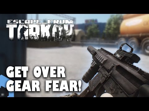Get Over Gear Fear in Escape from Tarkov!