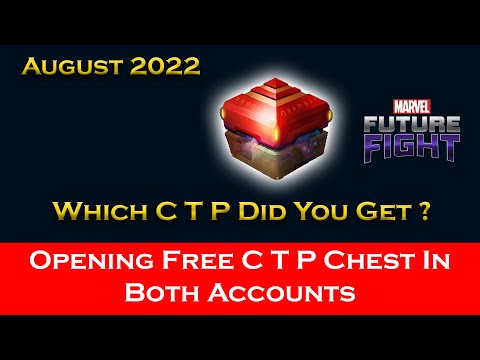 Opening Check In Reward Free C T P Chest August 2022 In My Both Accounts - Marvel Future Fight