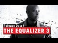 Equalizer 3 Release Date? 2021 News