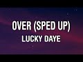 Lucky Daye - Over (Sped Up Tiktok) (Lyrics)