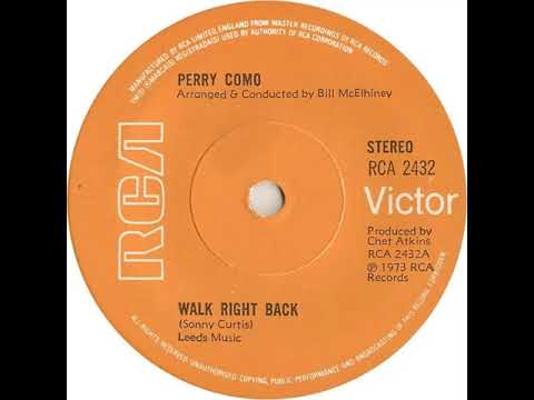 UK New Entry 1973 (242) Perry Como - Walk Right Back
