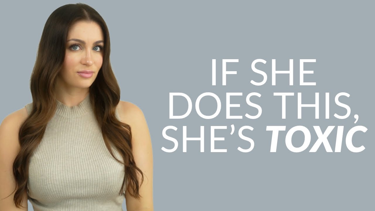 6 Ways To Tell A Woman Is Toxic (Every Guy Needs To Know This)