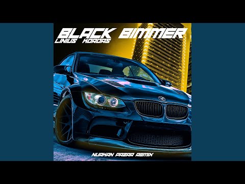 Black Bimmer (Nurkan Pazar Remix)