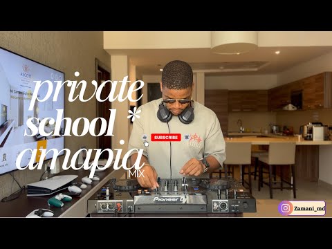 Amapiano Mix| Private school | Mixed by Zamani