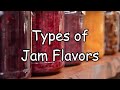 Types Of Jam Flavors