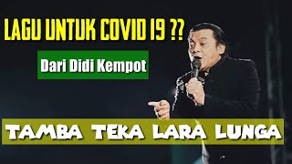 Download lagu Didi Kempot-Tamba Teka Lara Lunga | Lirik mp3 Download lagu Didi Kempot-Tamba Teka Lara Lunga | Lirik mp3
