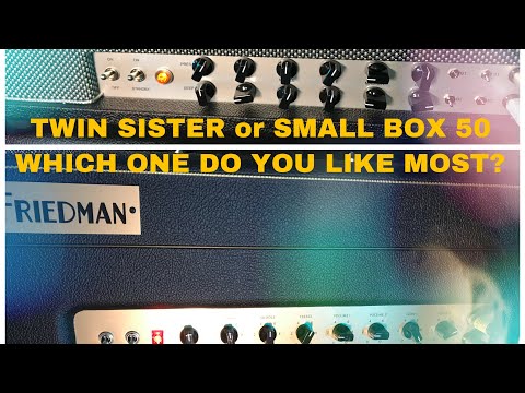 Friedman Twin Sister or Small Box 50 (which one do you like most)