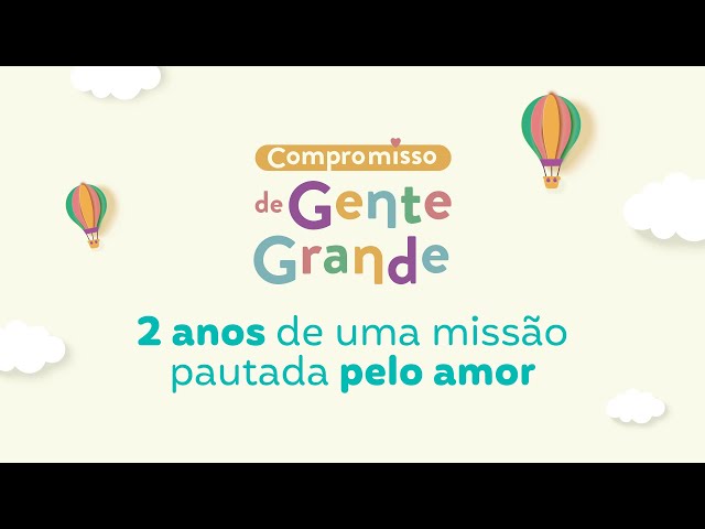 2 ANOS DE COMPROMISSO DE GENTE GRANDE