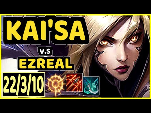 FORG1VEN (KAI'SA) vs EZREAL - 22/3/10 KDA BOTTOM ADC GAMEPLAY - EUW Ranked GRANDMASTER