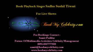 Book Playback Singer Sadhu Sushil Tiwari For Live Shows