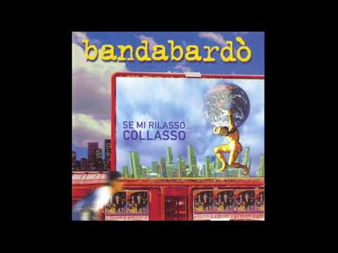 Bandabardò - Se Mi Rilasso Collasso (Full Album) 2001