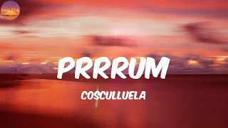 Prrrum - Cosculluela (Letra/Lyrics)