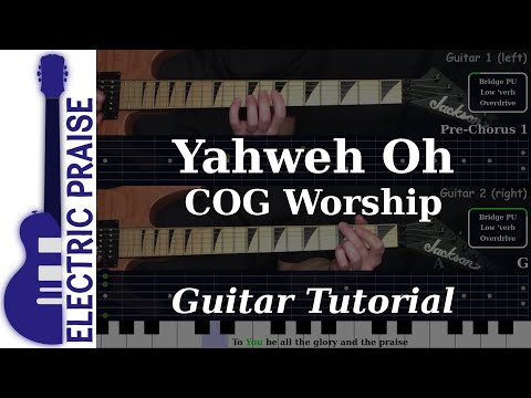 Yahweh Oh - COG Worship | Electric Guitar Playthrough (With Fretboard Animation)