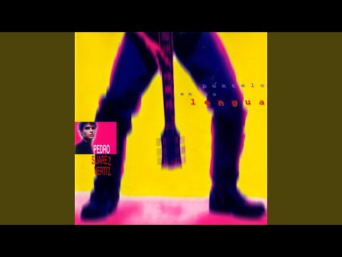 Una Vez Una Flor - Pedro Suárez-Vértiz