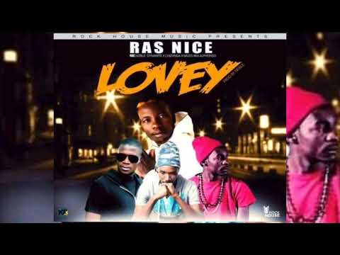 Ras Nice Man Ft. Muzo AKA Alphonso X Dynamite X Chizanga - "Lovey" (Official Audio)