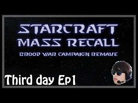 SC1 Campaign(Mass Recall) on SC2 3rd day Ep1