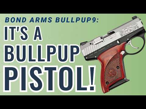 They bullpupped a pistol! Bond Arms Bullpup9