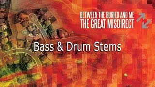 Between The Buried And Me - Fossil Genera (Bass &amp; Drums + Add. Vocals)