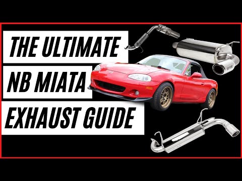 The Ultimate NB Miata 1999-2005 Exhaust Guide and Sound Compilation
