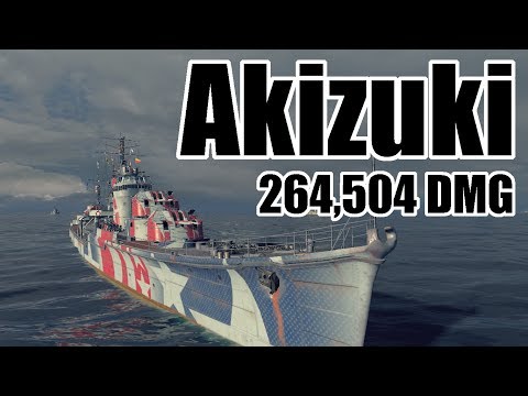 World of Warships | Akizuki | 264,504 DMG