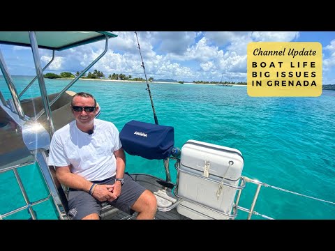 Boat Life - It's Not Looking Good In Grenada