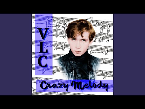 Crazy melody