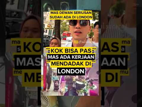 mas dewan ada kerjaan mendadak di london #fuji #fujian #verrelbramasta