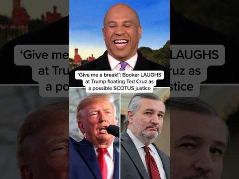 'Give me a break!': Booker LAUGHS at Trump floating Ted Cruz as a possible SCOTUS justice