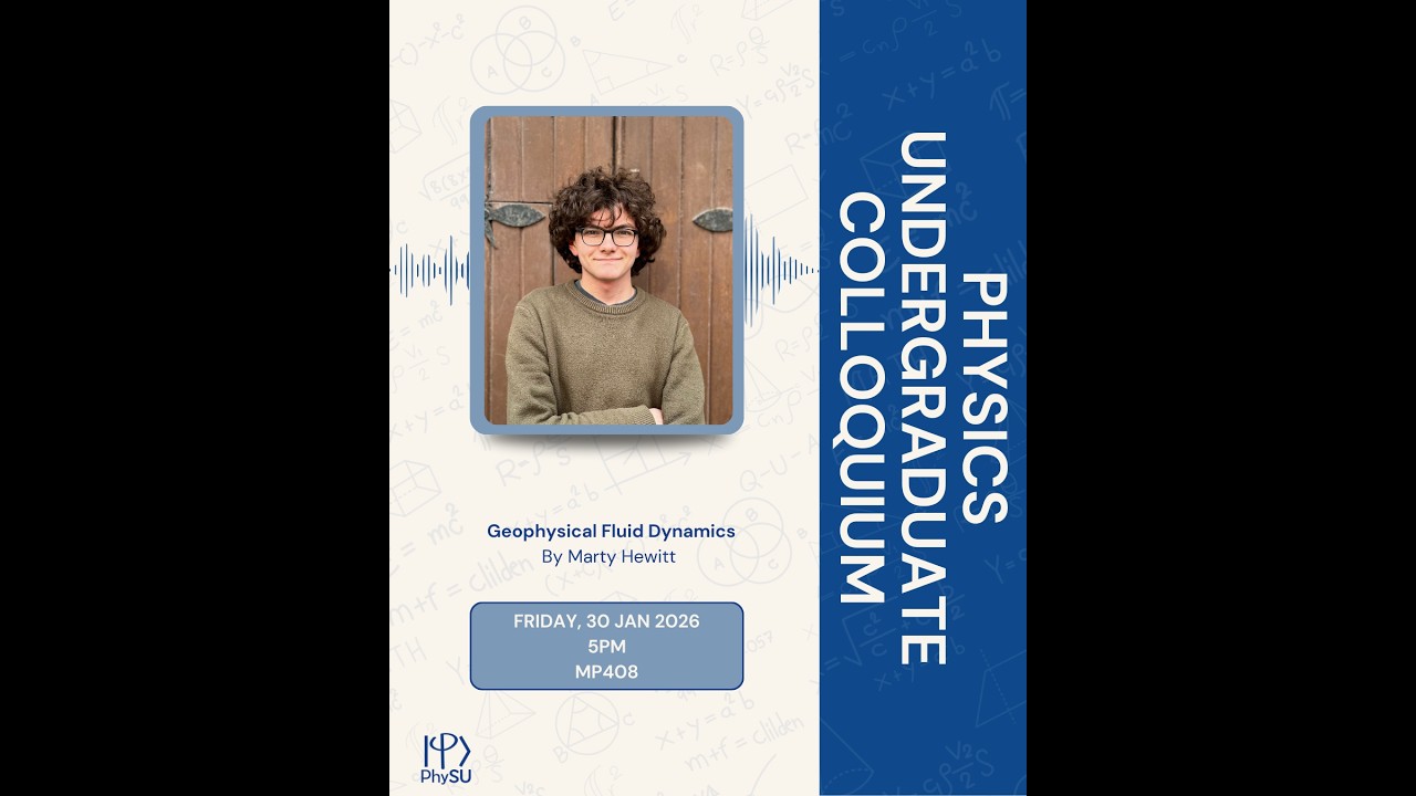 PhySU Colloquium: Geophysical Fluid Dynamics