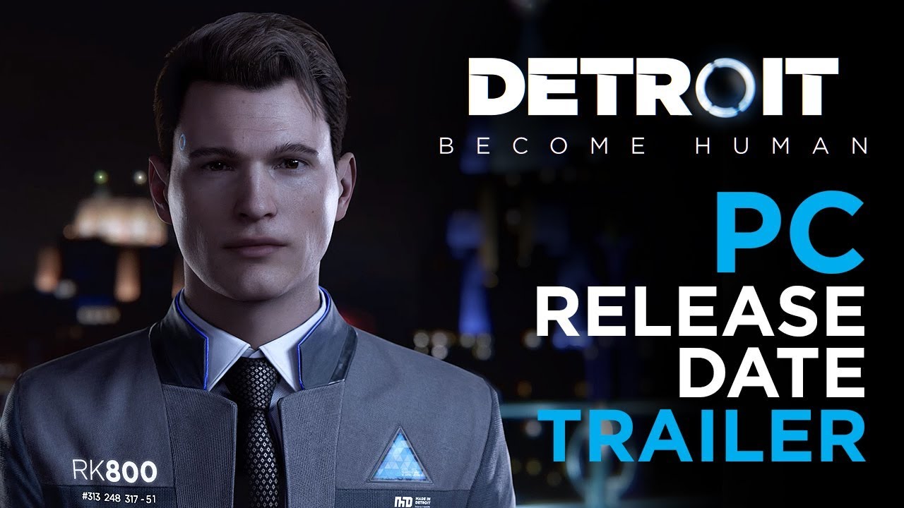 Detroit: Become Human - PC Release Date Trailer