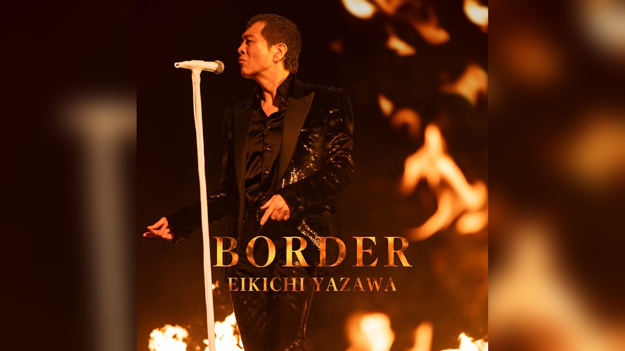 BORDER / 矢沢永吉