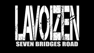 Lavoizen - &quot;Seven Bridges Road&quot;