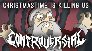 CONTROVERSIAL - Christmastime is killing us (Family Guy DEATH METAL Cover)