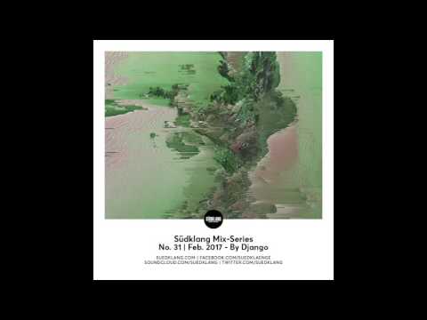 Suedklang Mix-Series #31 - By DJANGO (02/17)