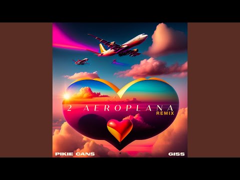 2 Aeroplana (Remix)