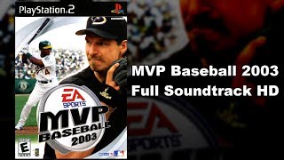 MVP Baseball 2003 - Full Soundtrack HD