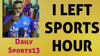 I LEFT SPORTS HOURNEW JOURNEY START Daily Sports13