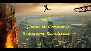 Skyscraper soundtrack - &quot;Walls&quot; - Jamie N. Commons