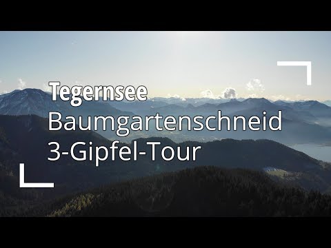 3-Gipfel-Tour - Rundtour vom Baumgartenschneid zur Neureuth | Tegernsee