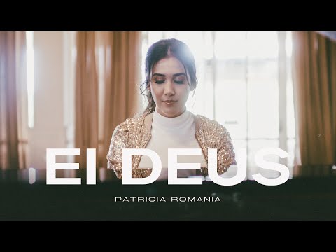 Patricia Romania - Ei Deus
