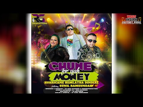 Hemlata Hurricane Dindial X Sunil Ramsundar - Chune For Yuh Money (2026 Chutney Soca)
