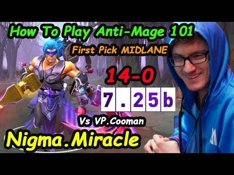 How To Play [Anti Mage] Lesson 101 Nigma Miracle First Pick Midlane AM Savage Gameplay 7.25 Dota 2