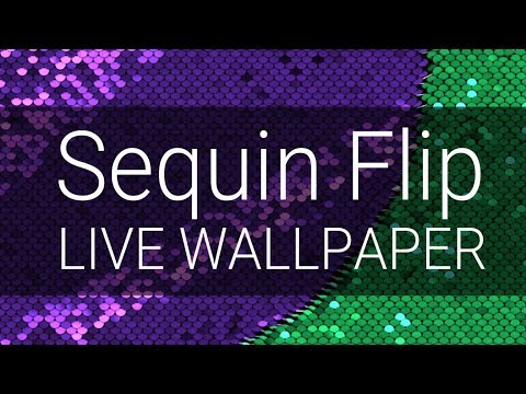 Sequin Flip Live Wallpaper Video