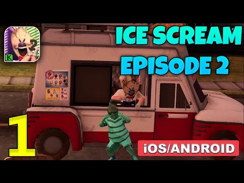 Ice Scream Episode 2 Gameplay Walkthrough (Android, iOS) - Part 1 (Old)