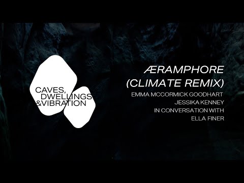 ӕramphore performance by Emma McCormick Goodhart & Jessika Kenney, + conversation with Ella Finer