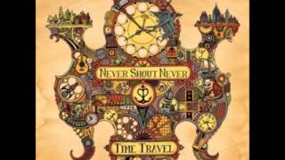 Never Shout Never ~ Simplistic Trance-Like Getaway