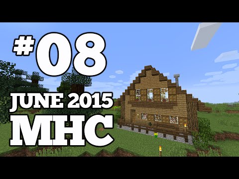 Minecraft : June 2015 MHC - Episode 08